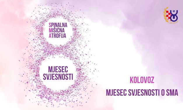 Kolovoz – Mjesec svjesnosti o spinalnoj mišićnoj atrofiji (SMA)